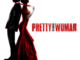 Poster for Pretty Woman The Musical, one of Broadway's most popular 2018 productions